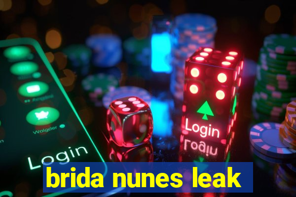 brida nunes leak